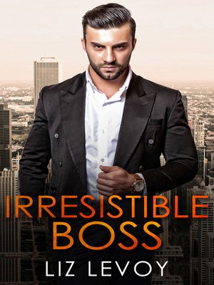 cover image of Irresistible Boss
